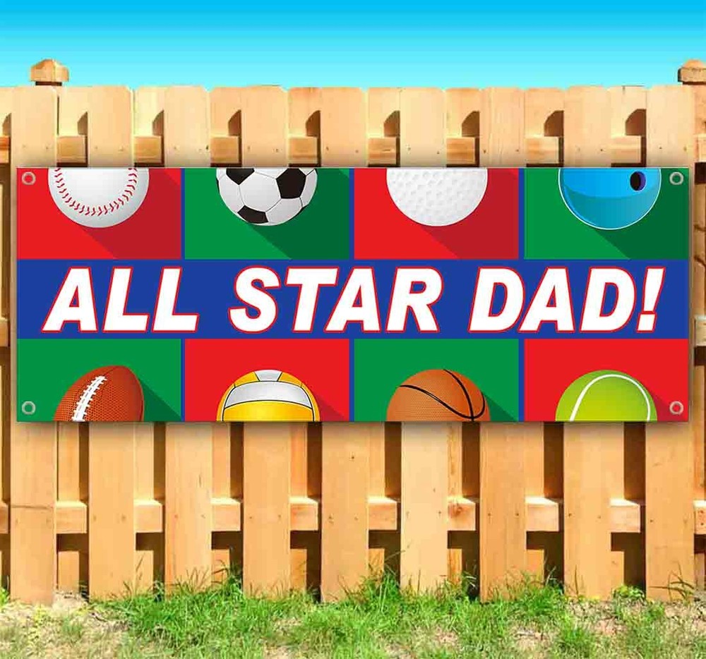 ALL STAR DAD Advertising Vinyl Banner Flag Sign Many Sizes FATHER’S DAY