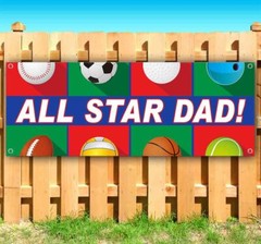 ALL STAR DAD Advertising Vinyl Banner Flag Sign Many Sizes FATHER’S DAY