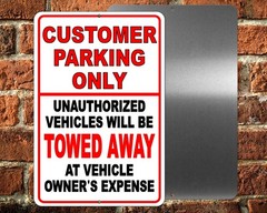 Customer Parking Only Unauthorized Vehicles Will Be Towed Sign warning no SCP003