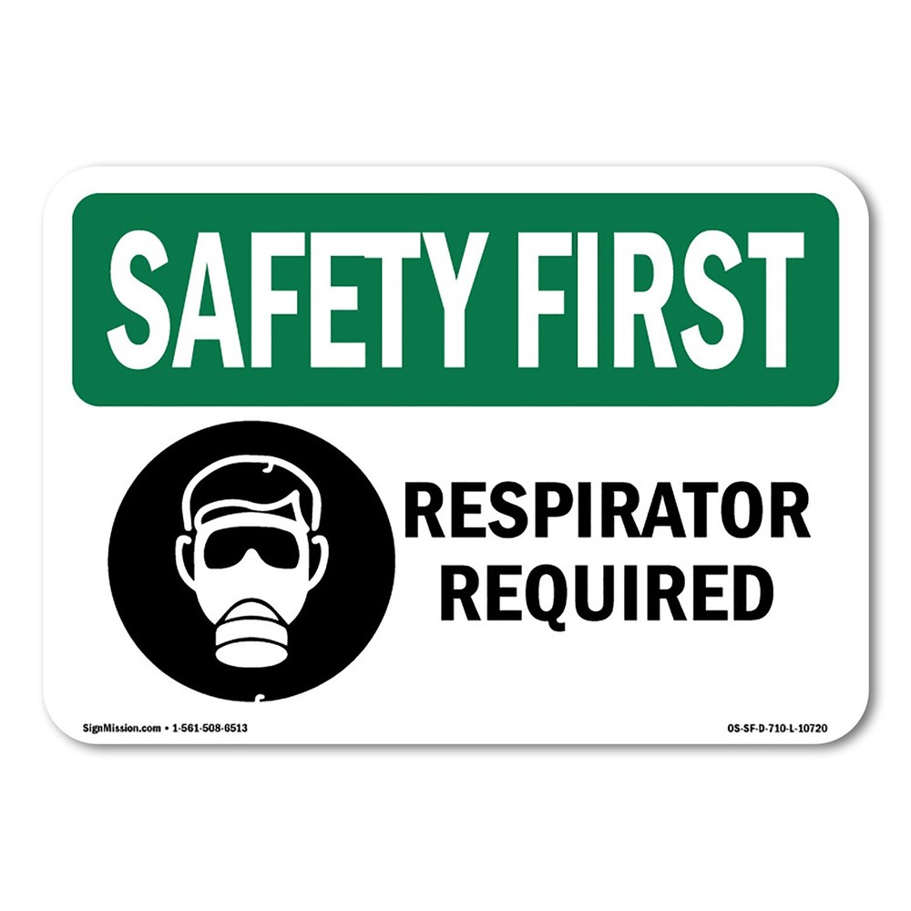 Respirator Required OSHA Safety First Sign Metal Plastic Decal