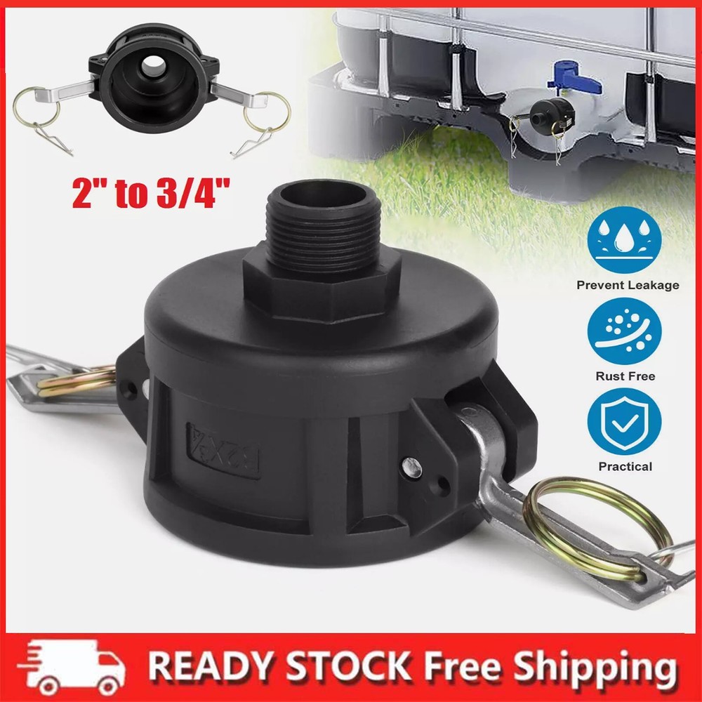 275 330 Gallon IBC Tote Tank Drain Adapter 2″Cam Lock for Garden Hose 3/4″ New