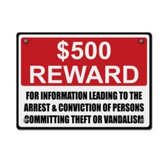 Horizontal Metal Sign $500 Reward for Information to Arrest Persons Commit Theft