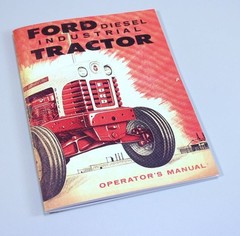Ford Series 1801-D Diesel Industrial Tractor Owners Operators Manual Book