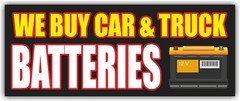 WE BUY CAR TRUCK BATTERIES Advertising Banner Vinyl Sign Service Garage Mechanic