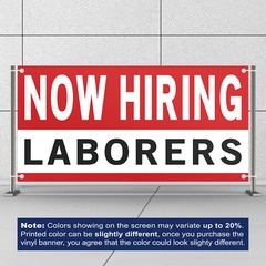 Now Hiring Laborers 13 oz Heavy Duty Vinyl Banner General Labor Jobs Available