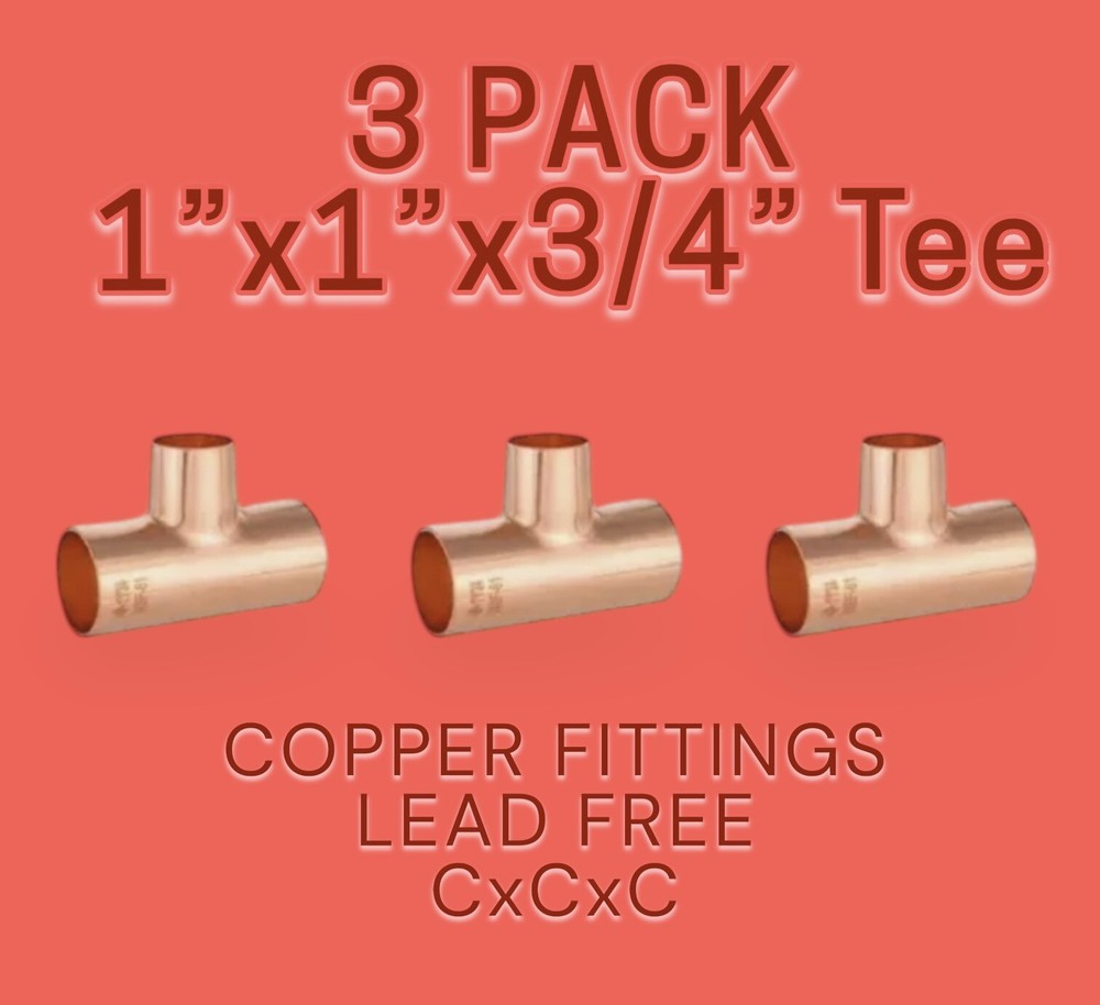 3 Pack – 1″X 1″ X3/4″ inch C X C X C Tee Copper Solder Fittings Lead Free