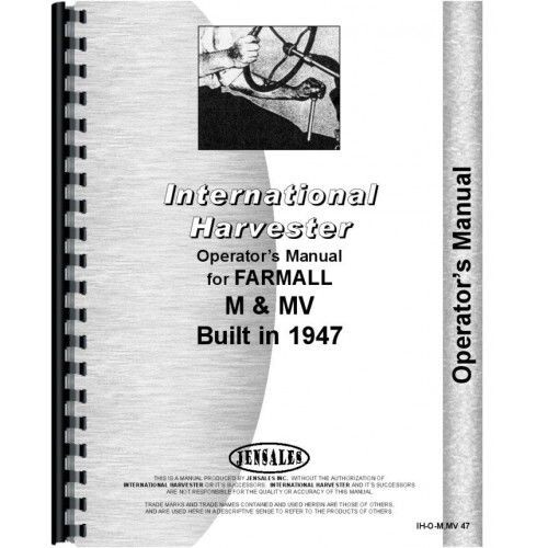 IH International Farmall 1947 M MV Tractor Owners Operators Manual