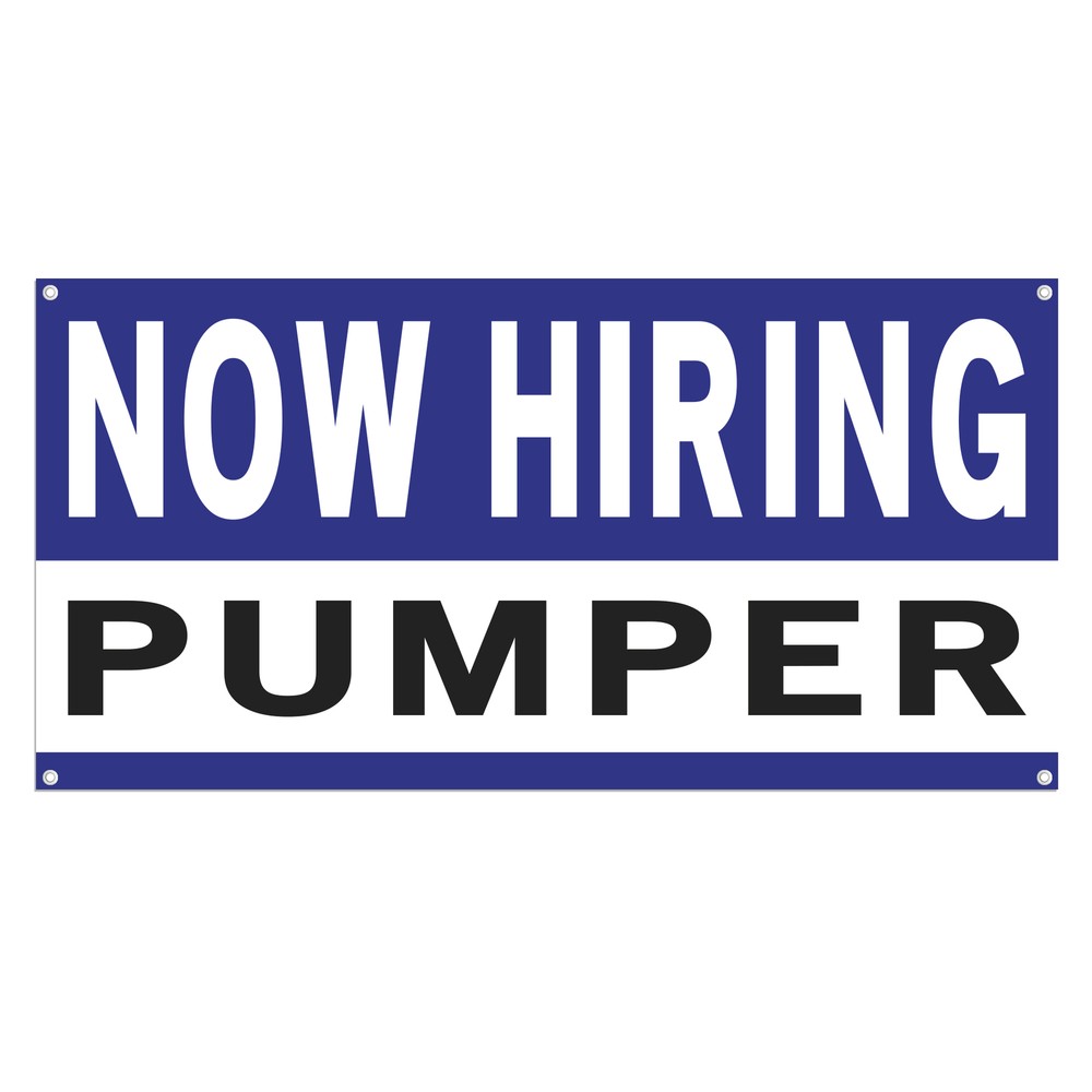 Now Hiring Pumper 13 oz Heavy Duty Vinyl Banner Jobs Available Lease Operator
