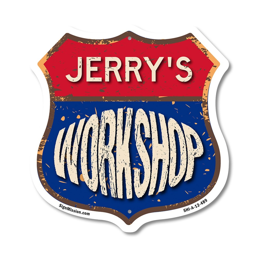 Jerry’s Workshop Shield Shaped Sign Weather Resistant Crafted in the USA