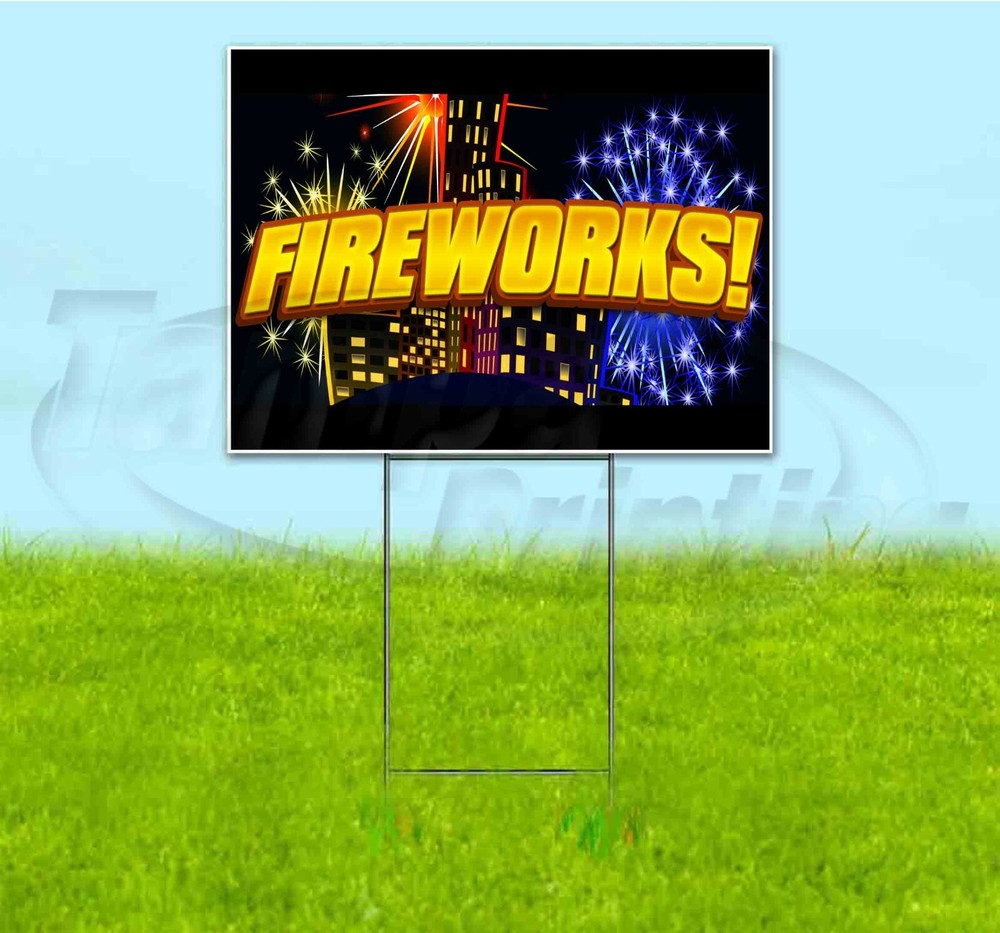 FIREWORKS 18×24 Yard Sign WITH STAKE Corrugated Bandit USA BUSINESS PYROTECHNICS
