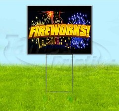 FIREWORKS 18×24 Yard Sign WITH STAKE Corrugated Bandit USA BUSINESS PYROTECHNICS