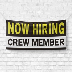Now Hiring Crew Member 13 oz Heavy Duty Vinyl Banner Jobs Available Help Wanted