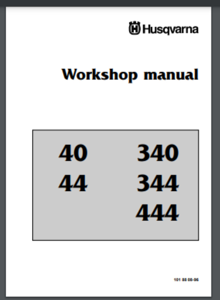 Husqvarna 40 , 44, 340, 344, 444 Chainsaw Workshop Manual 55 pages for year 1996
