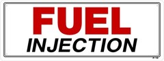 FUEL INJECTION 9″ x 24″ SIGN