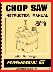 POWERMATIC Model CS18 Up Cut Chop Saw Instructions & Parts Owner’s Manual 1246
