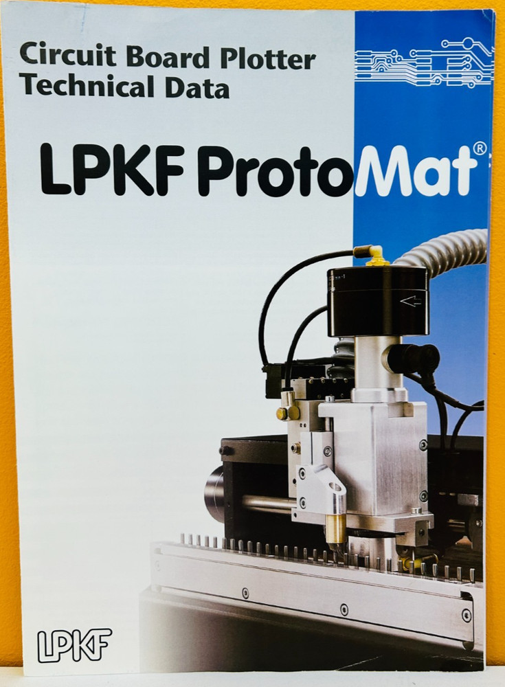 LPKF ProtoMat Circuit Board Plotter Technical Data Catalog.