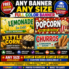 FULL COLOR BANNER INDOOR OUTDOOR LEMONADE – POPCORN- KETLE CORN – CHURROS