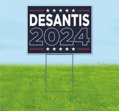 DESANTIS 2024 18×24 Yard Sign Bandit Lawn Advertising ELECTION REPUBLICAN VOTE