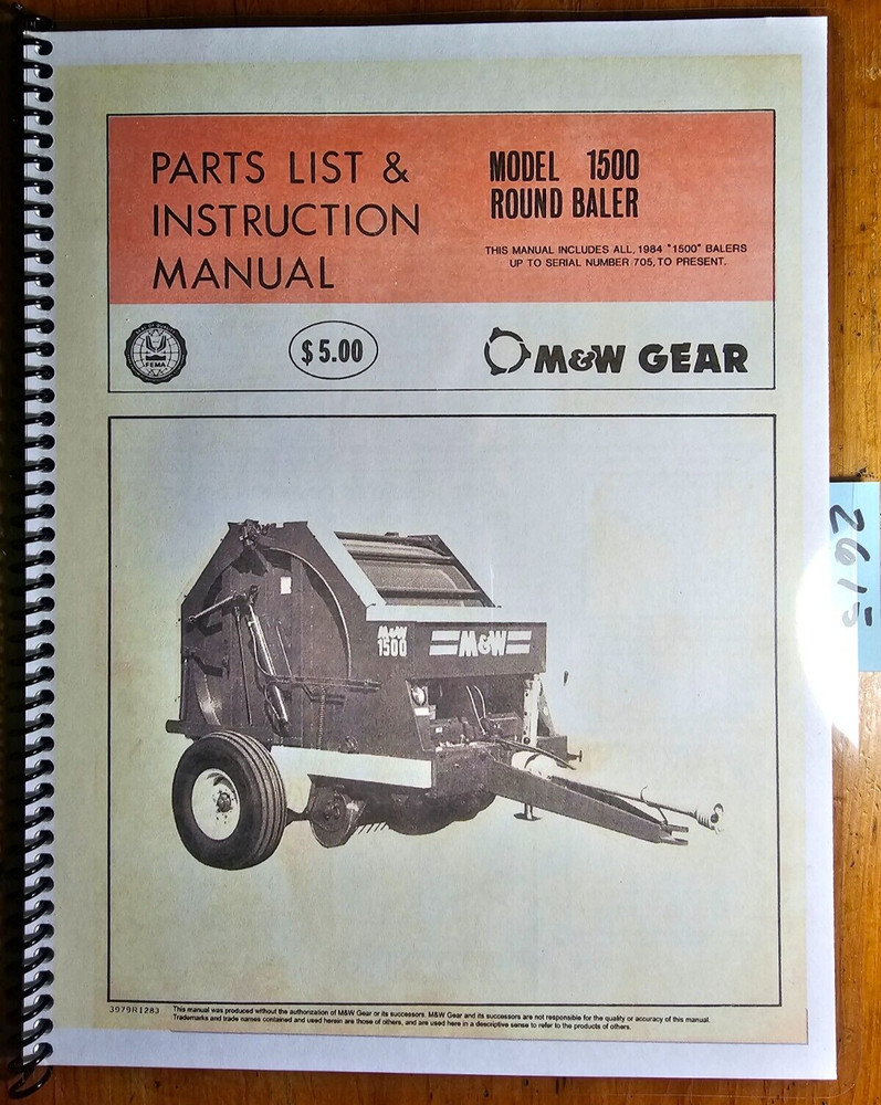 M&W Gear 1500 Round Baler S/N -705 Owner’s Operator’s & Parts Manual 3979R1283