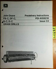 John Deere FB-C DF-C B-C D-C Grain Drill Predelivery Instructions Manual 3/72
