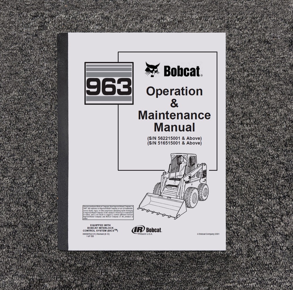 Bobcat 963 BICS Skid Steer Loader Owner Operator User Manual S/N 562215001 & Up