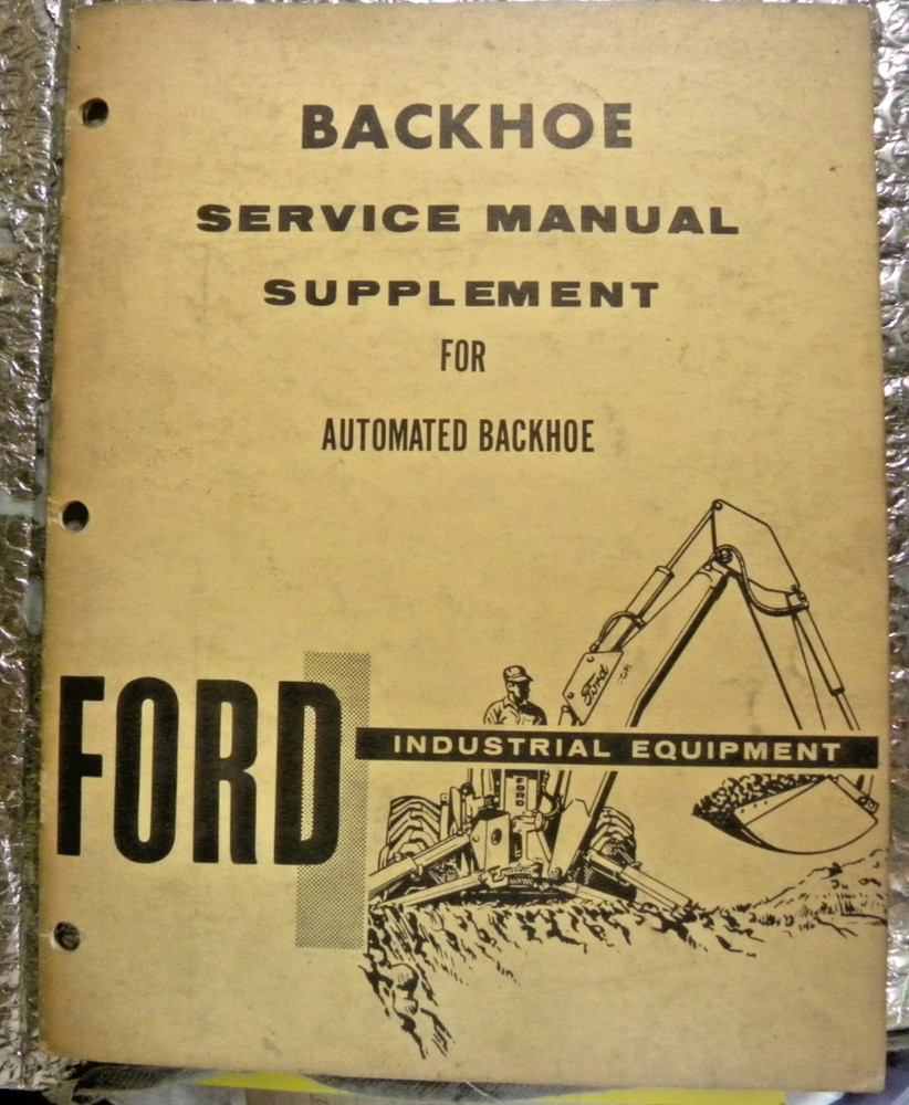 Ford Backhoe Service Manual Supplement for Automated Backhoes Factory Copy