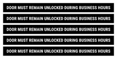 Unlocked During Business Hours Sign – Adhesive Decal Sticker 2×24 inches (5 Pack