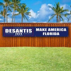 DESANTIS 2024 XXL Banner Advertising Vinyl Flag Sign Many Sizes LARGE SIZE ELECT