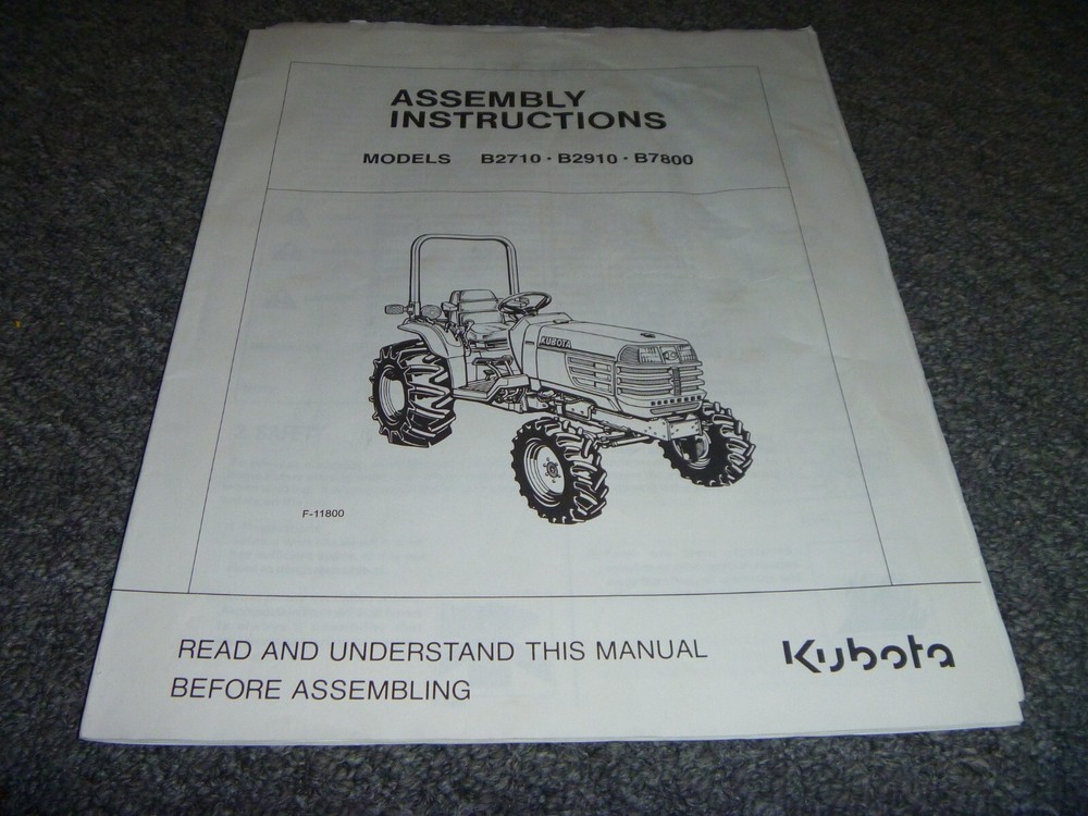Kubota B2710 B2910 B7800 Tractor Assembly Instructions Manual P/N F-11800 xz
