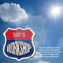 Sid’s Workshop Shield Shaped Sign Weather Resistant Crafted in the USA