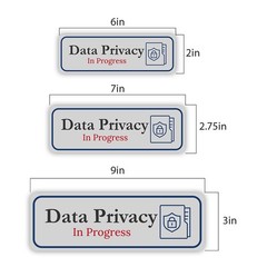 Standard Plus Data Privacy In Progress Wall or Door Sign