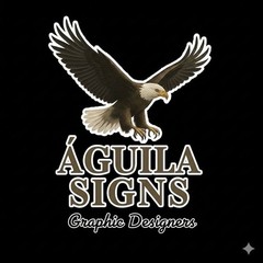 Aguila Signs Graphic Designer Graphic Sign Black Business Logo Sign/Ad ,