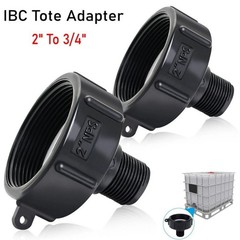 2X IBC Tote Adapter 2″ NPS Fine Thread to 3/4″ Male 275 330 Gal Water Tank Valve