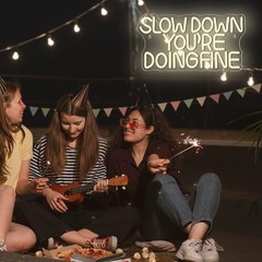 Slow Down You are Doing Fine Neon Signs for Wall Decor,Dimmable LED Positive …