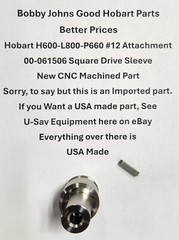 Hobart Mixer H600 L800 P660 #12 Attachment 061506 Square Drive front 61506 NEW