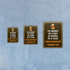 Portrait Round Plus 24 Hours In A Day 24 Beers In A Case Coincidence? …..