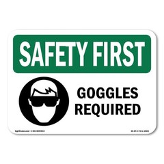 Goggles Required OSHA Safety First Sign Metal Plastic Decal