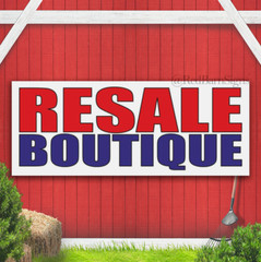 RESALE BOUTIQUE Shop Store Clothing Dealer Open Indoor Outdoor Banner Sign