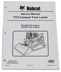 Bobcat T770 Track Loader Service Manual Shop Repair Book – Part Number # 6990265