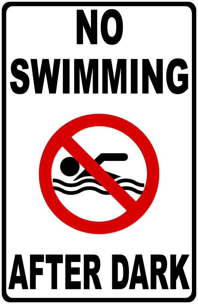 No Swimming After Dark Sign. Size Options