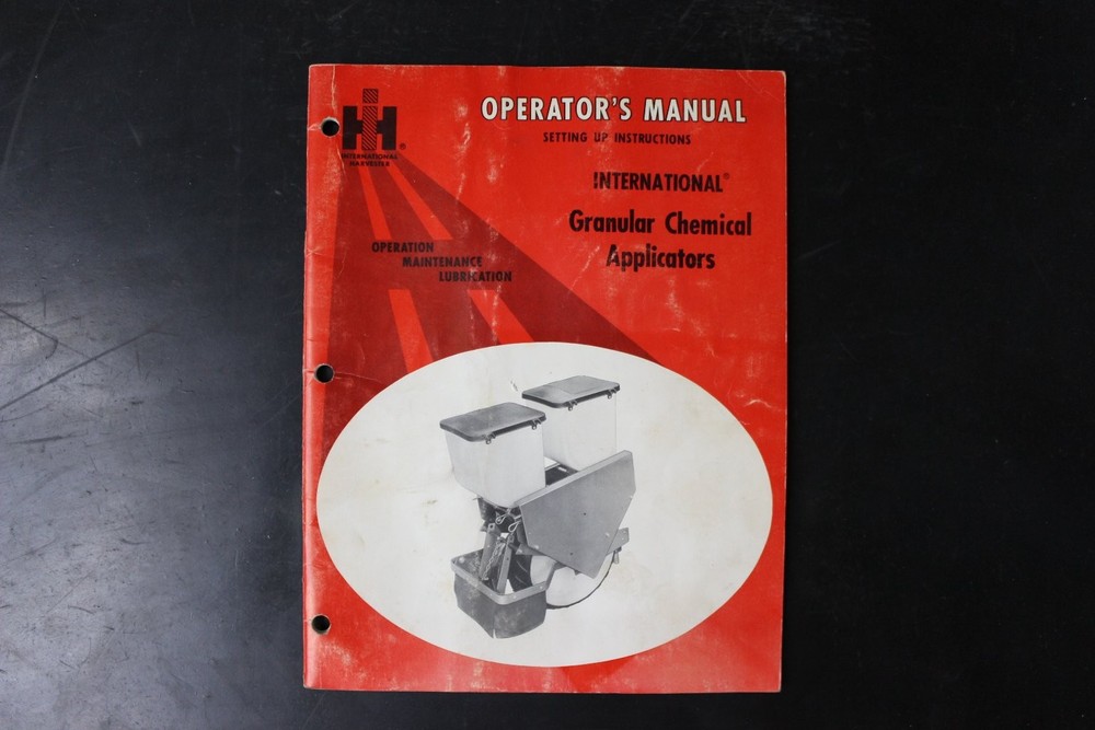 International Harvester Granular Chemical Applicators Operator’s Manual IH