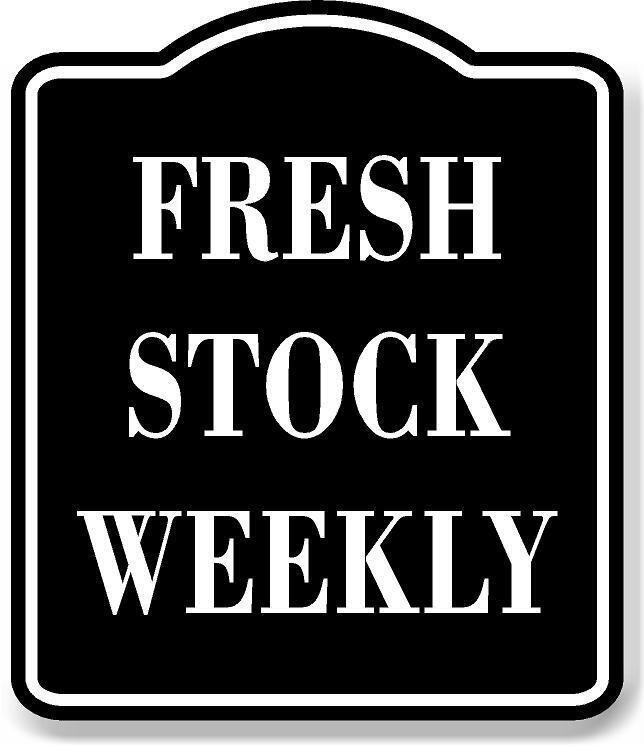 Fresh Stock Weekly BLACK Aluminum Composite Sign
