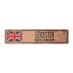 LEICESTER UNITED KINGDOM Vintage Street Sign British Britons Brits flag city