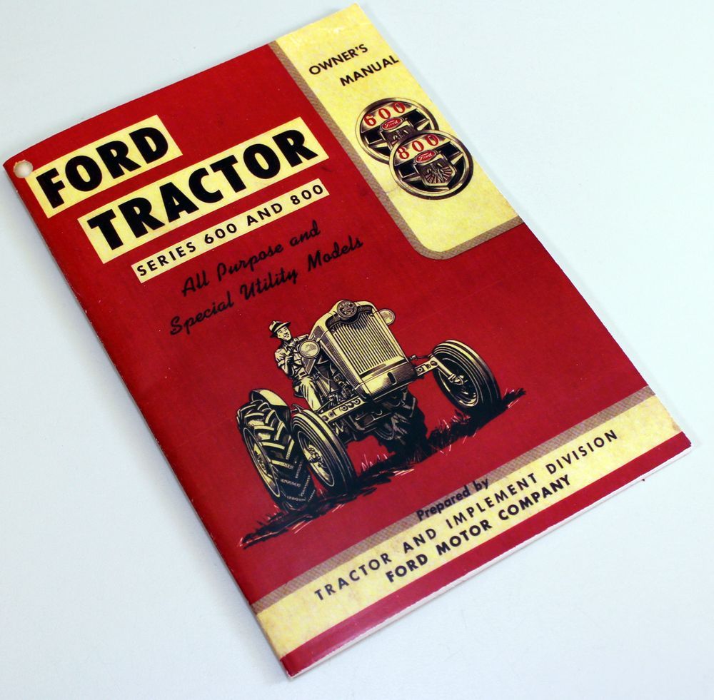 Ford 600 800 Series Tractor Owners Operators Manual Book Maintenance 620 630 640