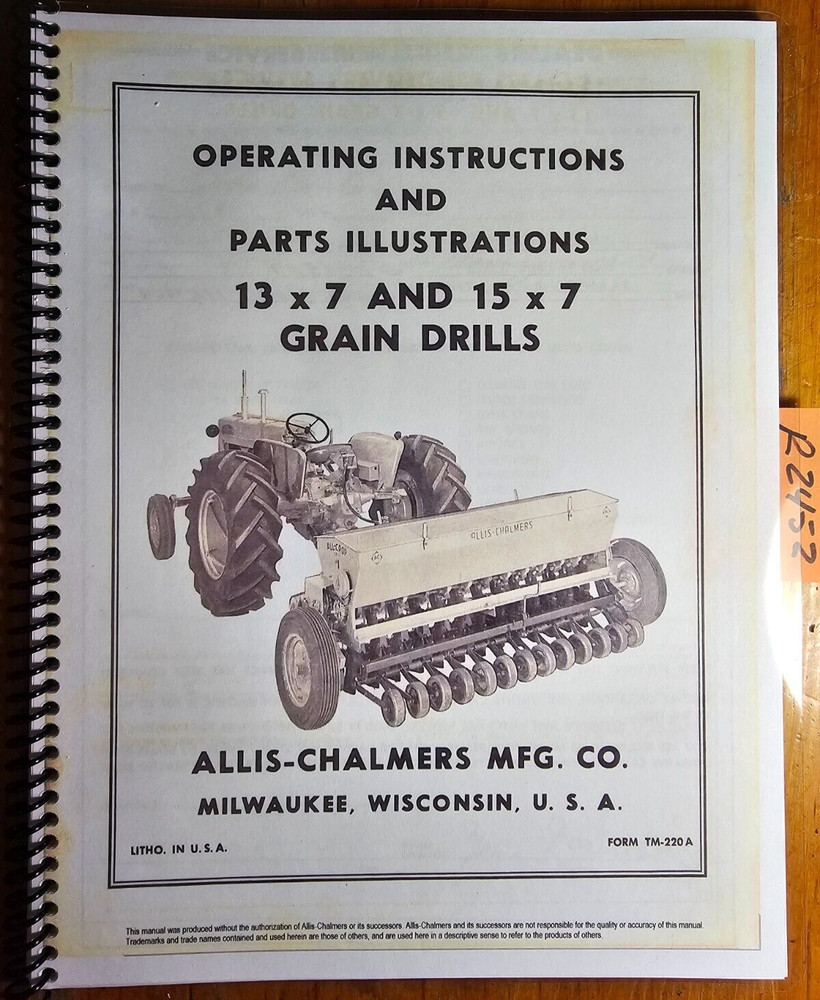 Allis-Chalmers All Crop Grain Drill 13×7 15×7 Owner’s Operator’s & Parts Manual