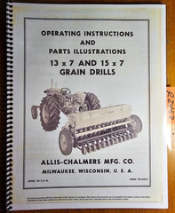 Allis-Chalmers All Crop Grain Drill 13×7 15×7 Owner’s Operator’s & Parts Manual