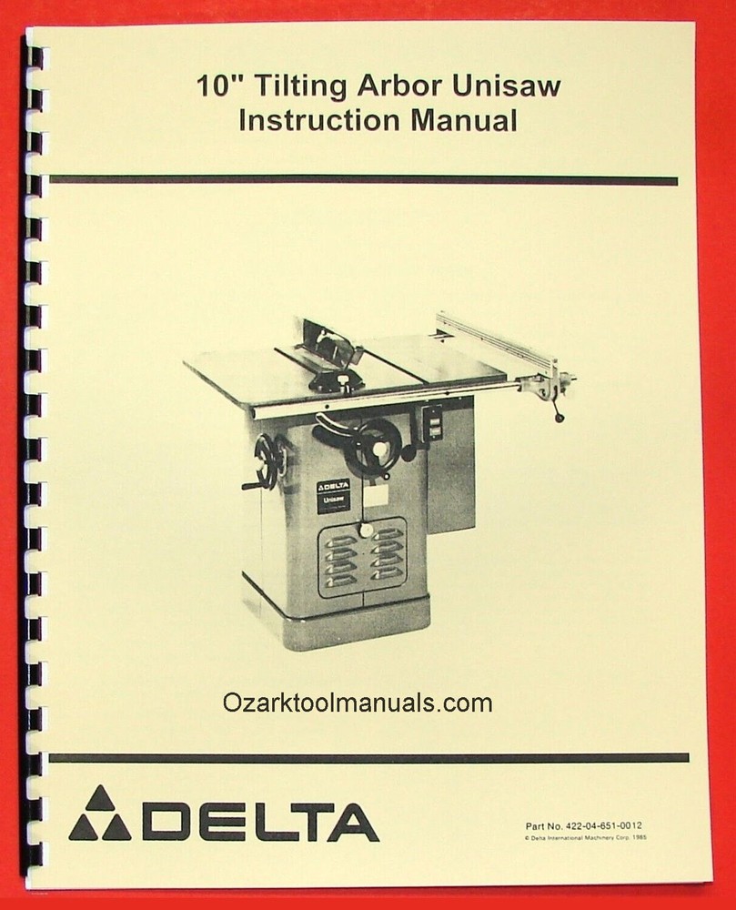 DELTA-ROCKWELL 10″ Tilting Arbor Unisaw Owner Instructions Parts Manual 0244