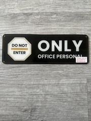 Do Not Enter Only Office Personal Wall or Door Acrylic Sign 9”x3”
