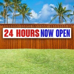 24 HOURS NOW OPEN Advertising Vinyl Banner Flag Sign LARGE HUGE XXL SIZE