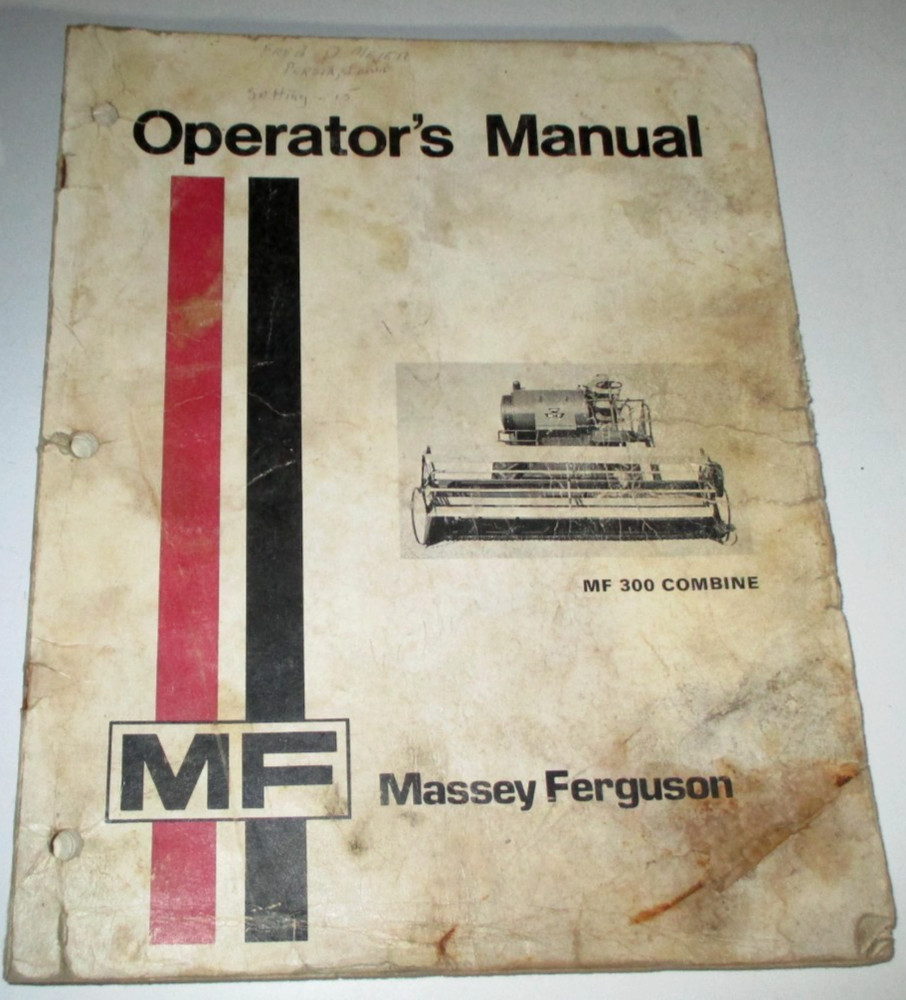 Massey Ferguson MF 300 Combine Operators/Owners Manual 690-553-M8 6-76 ORIGINAL!
